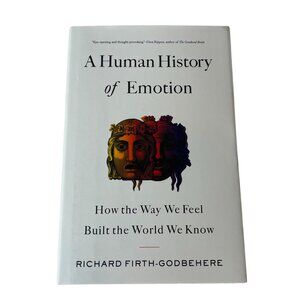 A Human History of Emotion Richard Firth Godbehere Psychology Book